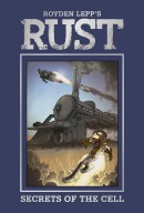 An Interview With Royden Lepp on Archaia’s Rust