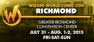 Wizard World Comic Con Richmond Celebrities and Comic Creators Announced