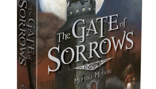 Miyuki Miyabe’s The Gate of Sorrows Released by Viz Media / Haikasoru