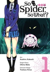 So I’m A Spider, So What? Volume 1 (Manga Review, Spoilers)