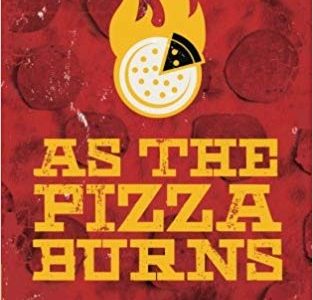 Book Review: As the Pizza Burns