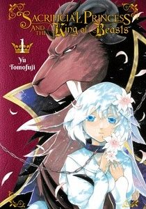 Sacrificial Princess and The King of The Beasts Volume 1 (Review)